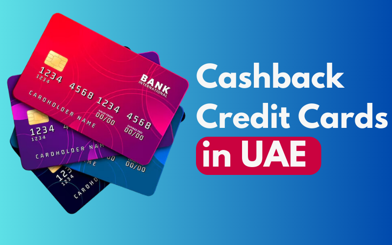 Best Cash Back Credit Cards in UAE